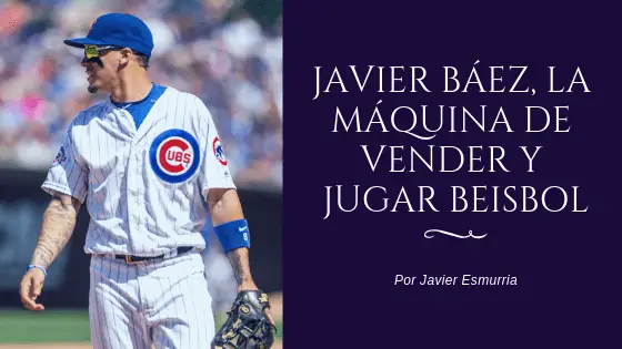 Javier Báez, la máquina de vender y jugar beisbol
