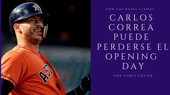 Carlos Correa puede perderse el Opening Day