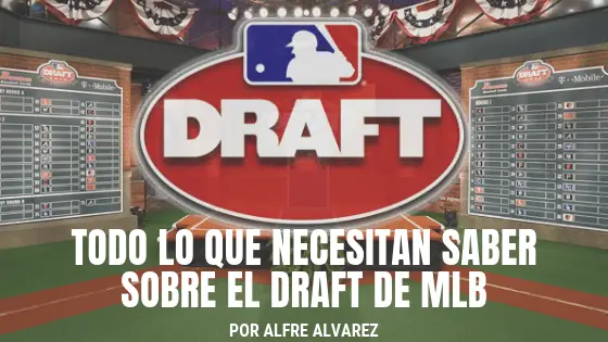 Draft de las Grandes Ligas 2019
