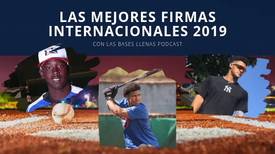 MLB Firmas Internacionales 2019