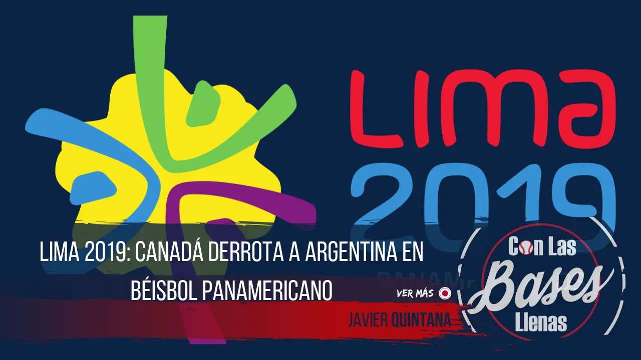 Lima 2019 Canadá derrota a Argentina en béisbol panamericano
