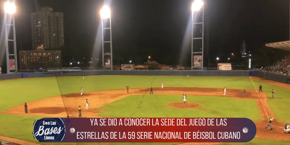 Ya se dio a conocer la sede del Juego de las Estrellas de la 59 Serie Nacional de Béisbol cubano