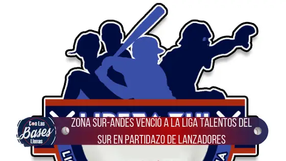 Zona Sur-Andes venció a la Liga Talentos del Sur en partidazo de lanzadores