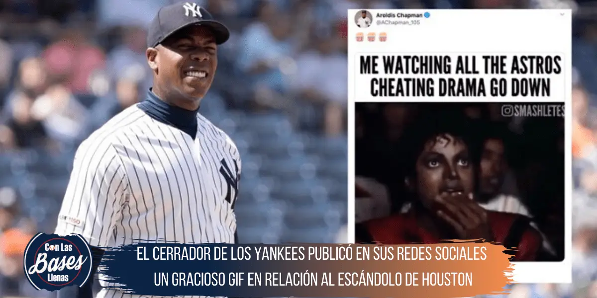 El cerrador de los Yankees publicó en sus redes sociales un gracioso GIF en relación al escándalo de hOUSTON