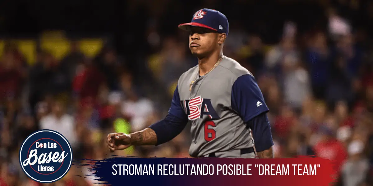 Stroman reclutando posible "Dream Team"