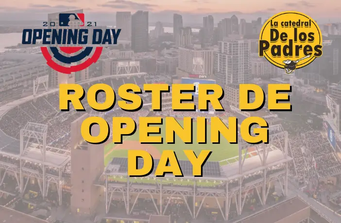 Los Padres de San Diego anunciaron su Opening Day Roster 2021 con algunos movimientos importantes. San Diego seleccionó el contrato del relev