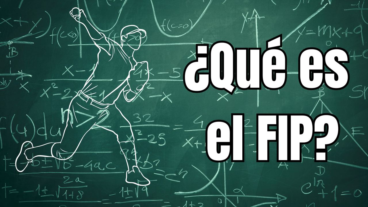 ¿Qué es el FIP en el beisbol?